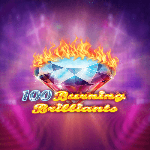 100 Burning Brilliants
